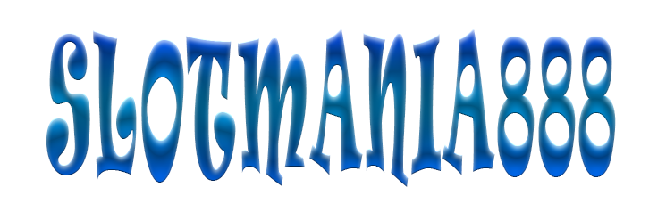 SLOTMANIA888 SLOTMANIA888